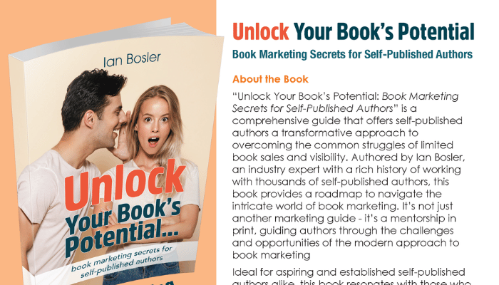Promotional image featuring a book titled "Unlock Your Book's Potential: Book Marketing Secrets for Self-Published Authors" by Ian Bosler, with a graphic of a surprised-looking woman and a man peeking out from behind an open book, alongside text detailing the book's overview, claiming it is a comprehensive guide for self-published authors with advice on book marketing.