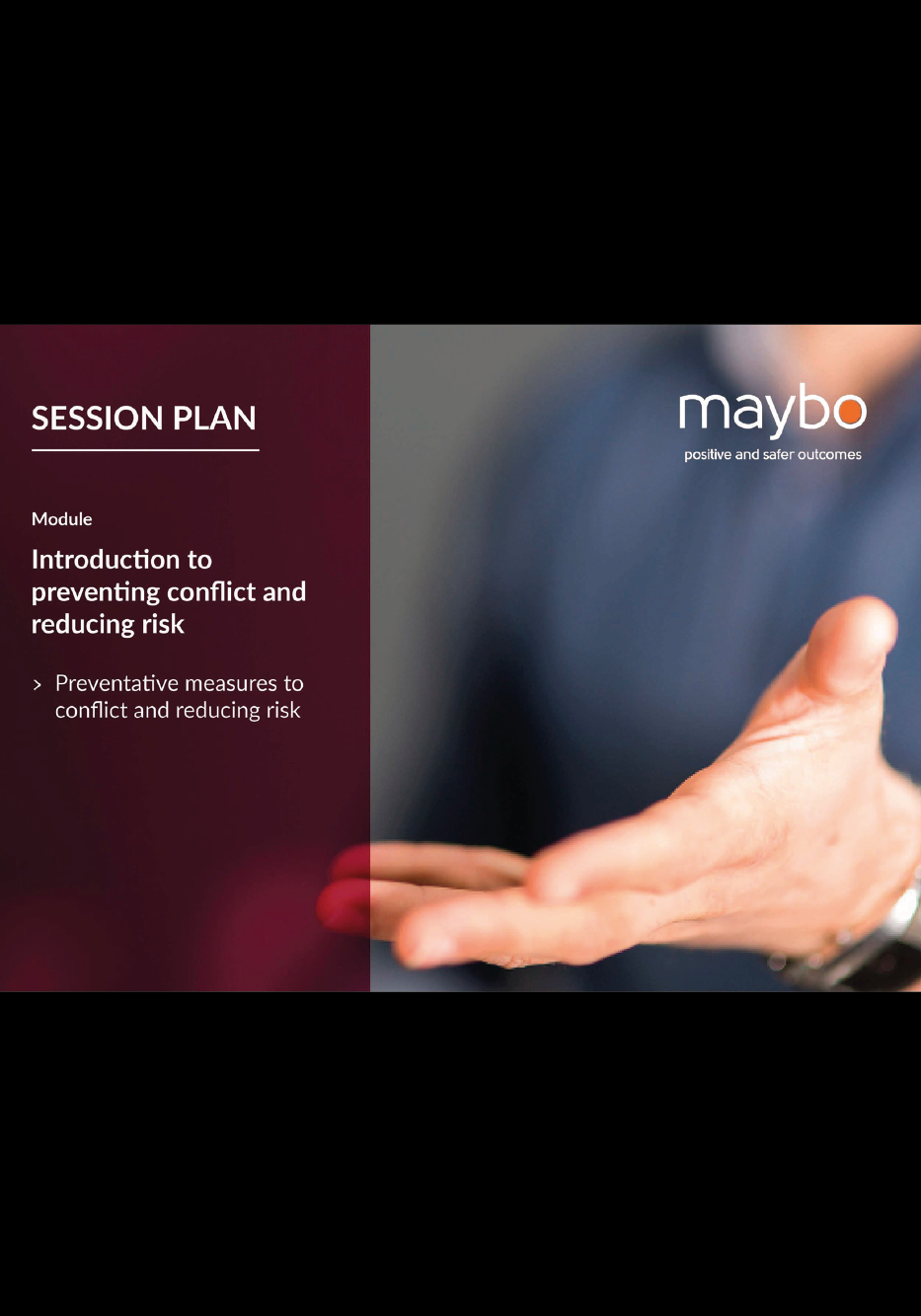 Overview of the module "Introduction to preventing conflict and reducing risk" with an emphasis on preventative measures.